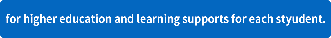 education and learning supports for each student.